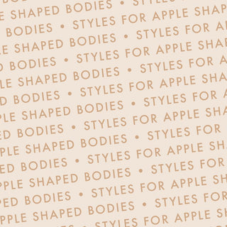 Shop by Body Shapes: Styles for Apple Shaped Bodies